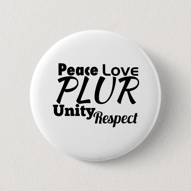 Badge Rond 5 Cm PLUR - Paix, Amour, Unité, Respect (Devant)