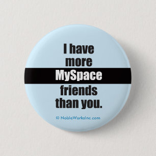 Badge Rond 5 Cm Plus d'amis de MySpace (bouton)