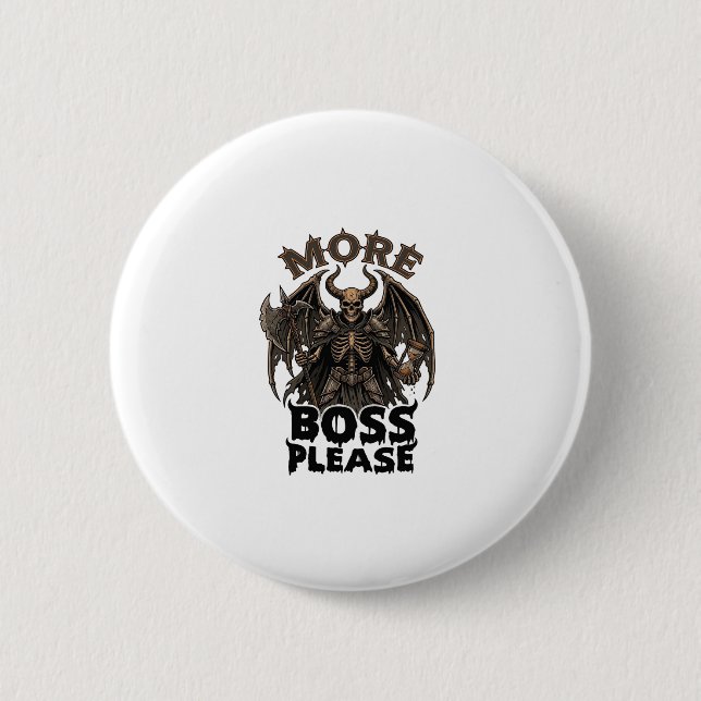 Badge Rond 5 Cm Plus de Boss S'il Vous Plaît Halloween Démon Squel (Devant)