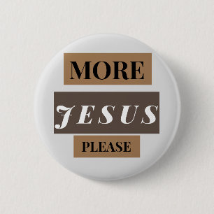 Badge Rond 5 Cm Plus de Jésus