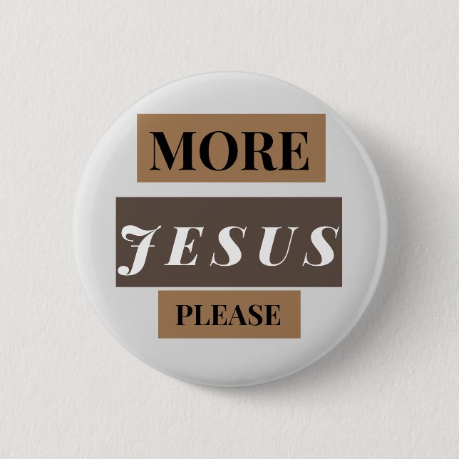 Badge Rond 5 Cm Plus de Jésus (Devant)
