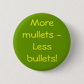 Badge Rond 5 Cm Plus de mulets - moins de balles !