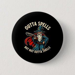 Badge Rond 5 Cm Plus de sorts mais pas sans coquilles Magicien Fan