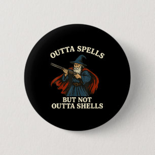 Badge Rond 5 Cm Plus de sorts mais pas sans coquilles Magicien Fan