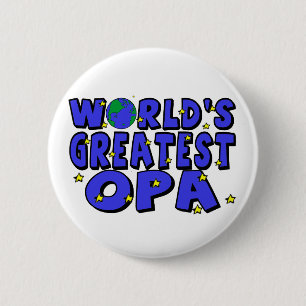 Badge Rond 5 Cm Plus grand Opa du monde