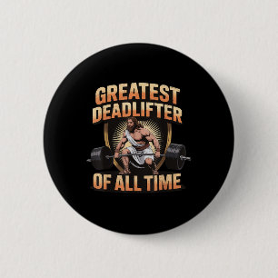 Badge Rond 5 Cm Plus Grand Souleveur De Terre De Tous Les Temps Jé
