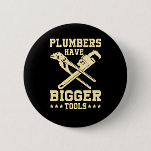 Badge Rond 5 Cm Plus gros outils Plumber Plumbing Pipe Sink Offre-