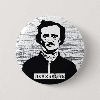 Badge Rond 5 Cm Plus jamais Edgar Allan Poe