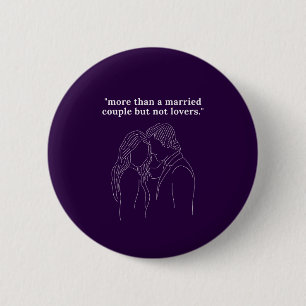 Badge Rond 5 Cm Plus qu'un couple marié, mais pas amoureux