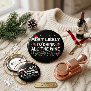 Badge Rond 5 Cm Plus Susceptible De Boire Tout Le Vin Noël En Fami