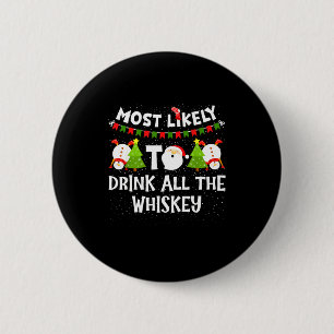 Badge Rond 5 Cm Plus susceptible de boire tout le whisky, famille
