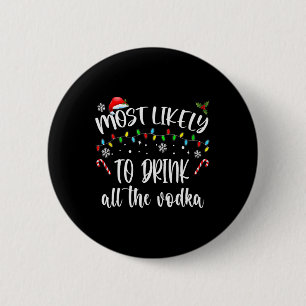 Badge Rond 5 Cm Plus susceptible de boire toute la vodka Noël Bois