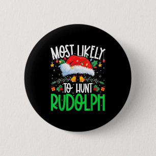 Badge Rond 5 Cm Plus susceptible de chasser Rudolph drôle de Noël