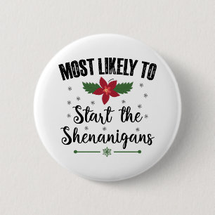Badge Rond 5 Cm Plus susceptible de déclencher les Shenanigans de 