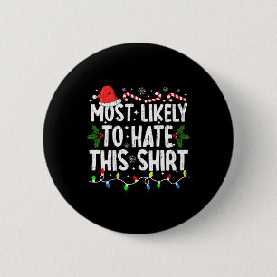 Badge Rond 5 Cm Plus susceptible de détester ce Noël de famille as