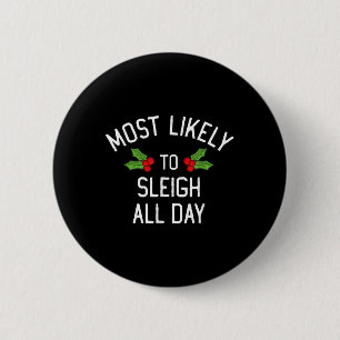 Badge Rond 5 Cm Plus susceptible de dévaliser le traîneau de Noël