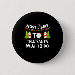 Badge Rond 5 Cm Plus susceptible de dire à Santa quoi faire Famill