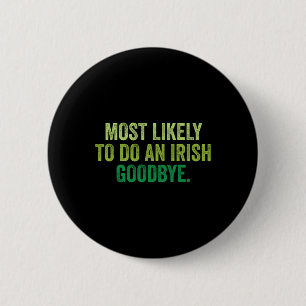 Badge Rond 5 Cm Plus susceptible de faire un au revoir irlandais 3