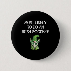 Badge Rond 5 Cm Plus susceptible de faire un au revoir irlandais d