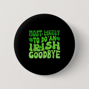 Badge Rond 5 Cm Plus susceptible de faire un au revoir irlandais g