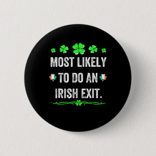 Badge Rond 5 Cm Plus susceptible de faire une sortie irlandaise St
