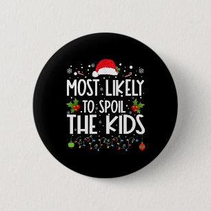 Badge Rond 5 Cm Plus susceptible de gâcher le Noël en famille amus