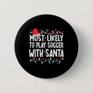Badge Rond 5 Cm Plus susceptible de jouer au football avec Santa M