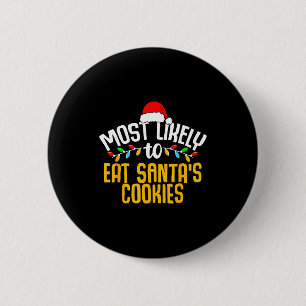 Badge Rond 5 Cm Plus susceptible de manger les cookies du Père Noë