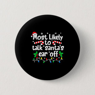 Badge Rond 5 Cm Plus susceptible de parler à l'oreille de Santa am