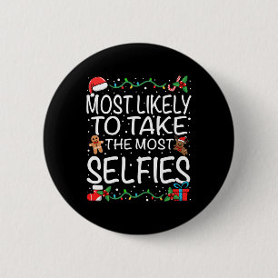 Badge Rond 5 Cm Plus susceptible de prendre le plus de selfies Fam