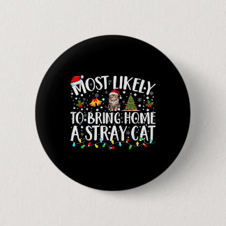 Badge Rond 5 Cm Plus susceptible de ramener à la maison un chat er