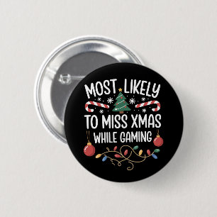 Badge Rond 5 Cm Plus susceptible de rater Noël en jouant à des jeu