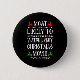 Badge Rond 5 Cm Plus susceptible de regarder chaque film de Noël C