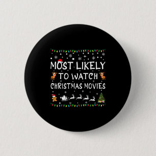 Badge Rond 5 Cm Plus susceptible de regarder des films de Noël en