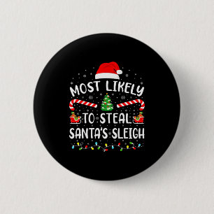 Badge Rond 5 Cm Plus susceptible de voler le traîneau du Père Noël