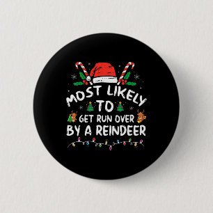 Badge Rond 5 Cm Plus susceptible d'être écrasé par un renne Noël