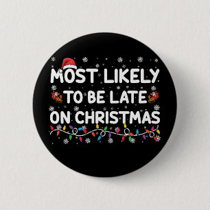 Badge Rond 5 Cm Plus Susceptible D'être En Retard Sur Pyjama De No