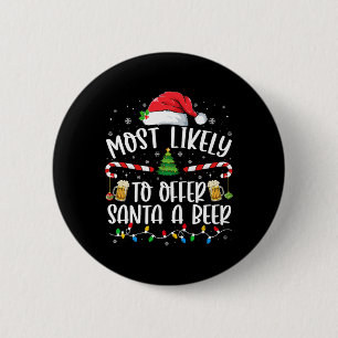 Badge Rond 5 Cm Plus susceptible d'offrir une bière au Père Noël A