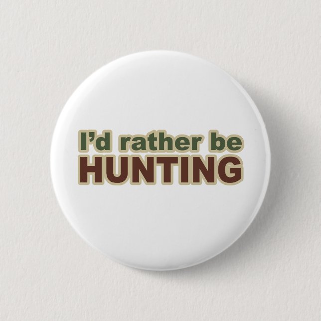 Badge Rond 5 Cm Plutôt chasse (Devant)