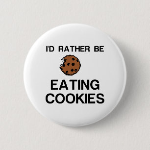BADGE ROND 5 CM PLUTÔT MANGER DES COOKIES