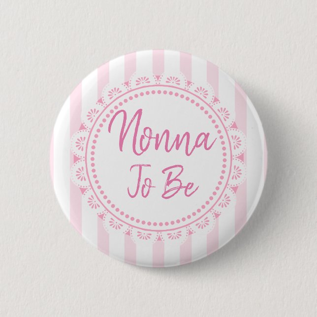 Badge Rond 5 Cm Plutôt Rose Nonna Pour Être Lacey Baby shower (Devant)