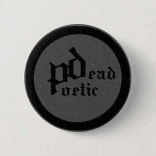 Badge Rond 5 Cm poétique mort (bande)