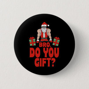 Badge Rond 5 Cm Poids Bodybuilding Noël Père Noël Bro Do