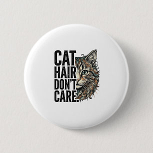 Badge Rond 5 Cm Poils De Chat Peu Importe Gravure Vintage T-Shirt 