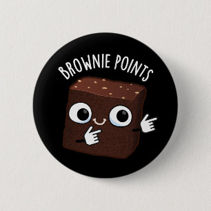 Badge Rond 5 Cm Points de Brownie Blague de Snack Drôle Fond Sombr