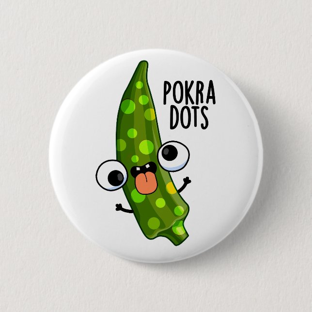 Badge Rond 5 Cm Points de Pokra Okra Drôle de Blague  (Devant)