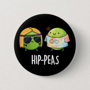 Badge Rond 5 Cm Pois de hanche drôle Hippie Peas Pun Dark BG
