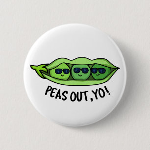 Badge Rond 5 Cm Pois Sortis Yo Funny Peas Pun