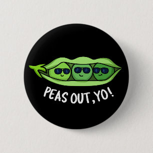 Badge Rond 5 Cm Pois sortis Yo Funny Peas Pun Dark BG