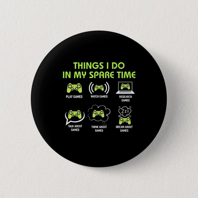 Badge Rond 5 Cm Poison gamer | Things Gamer Do In My Spare Time (Devant)
